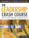 The Leadership Crash Course, 2nd Edition